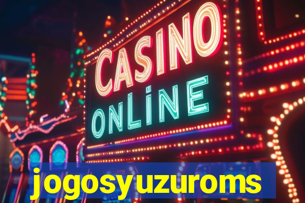 jogosyuzuroms