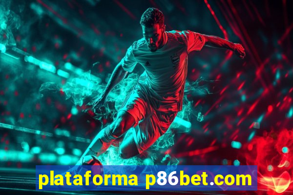 plataforma p86bet.com