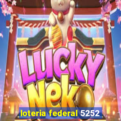 loteria federal 5252