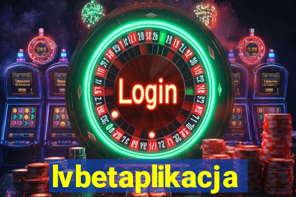 lvbetaplikacja