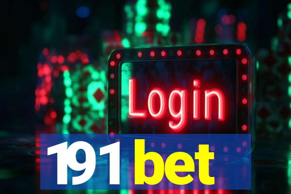 191 bet