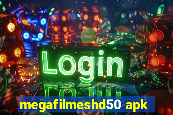 megafilmeshd50 apk