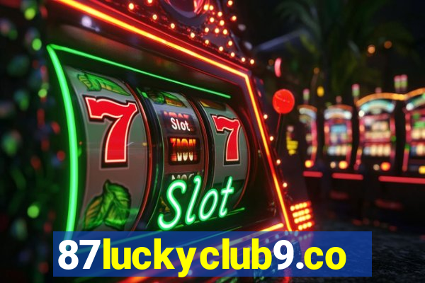 87luckyclub9.com