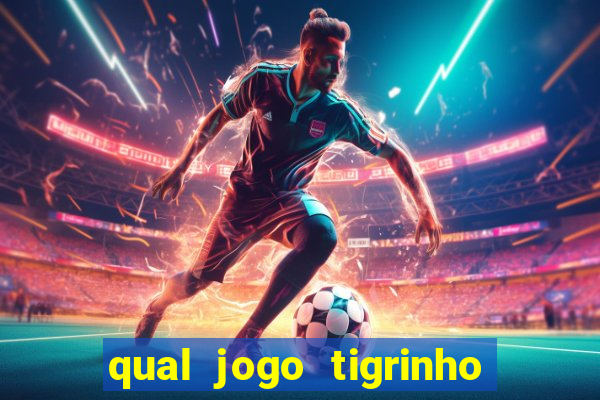 qual jogo tigrinho paga mais