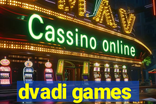 dvadi games