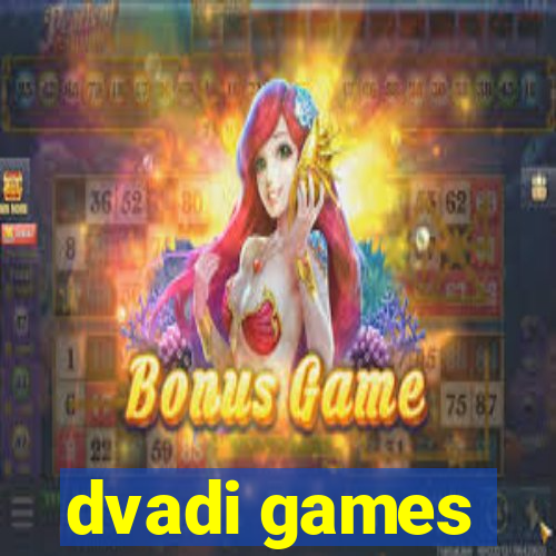 dvadi games