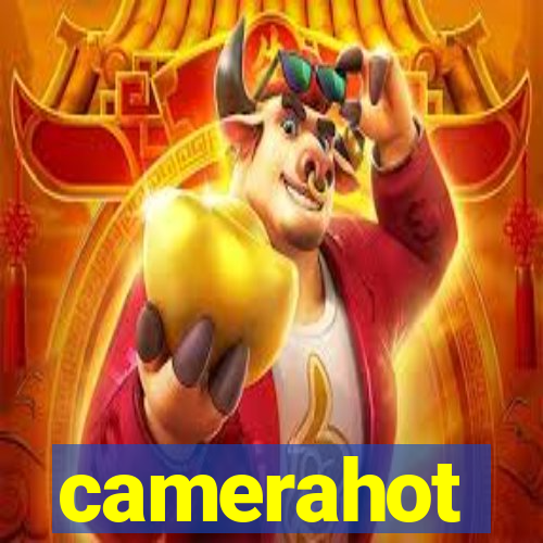 camerahot