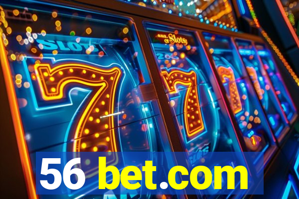 56 bet.com