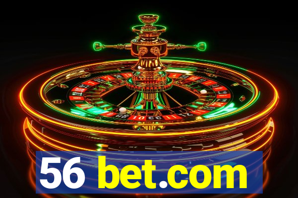 56 bet.com