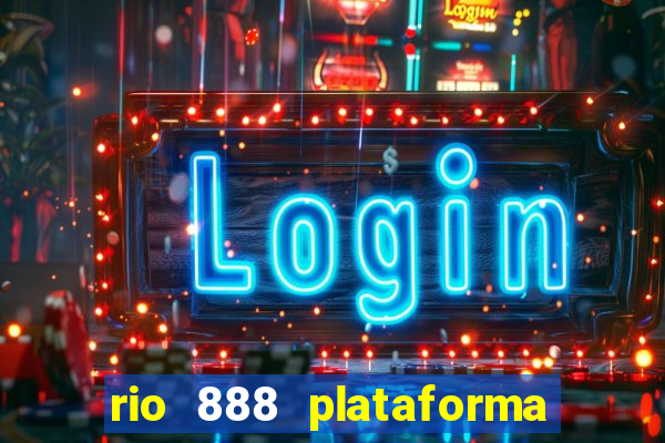 rio 888 plataforma de jogos