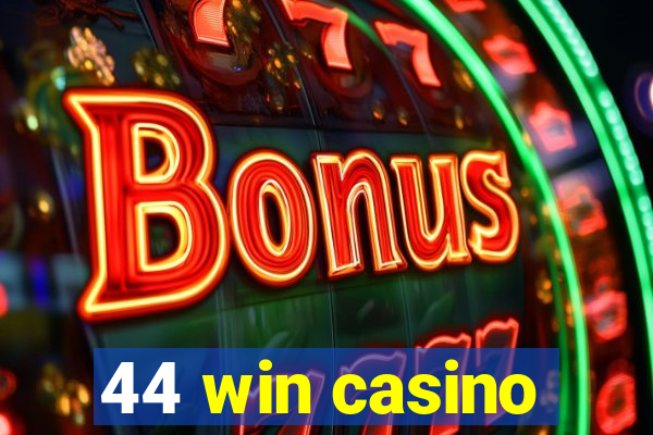 44 win casino