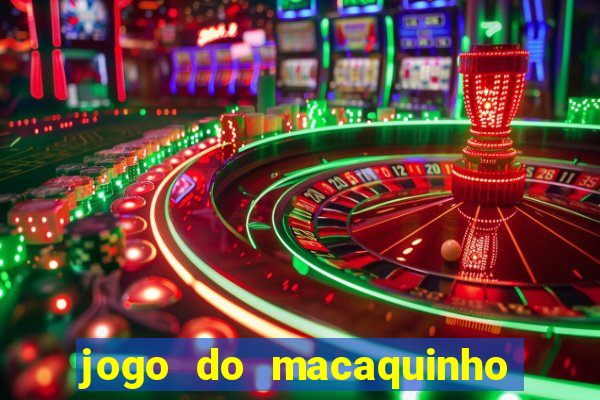 jogo do macaquinho que ganha dinheiro