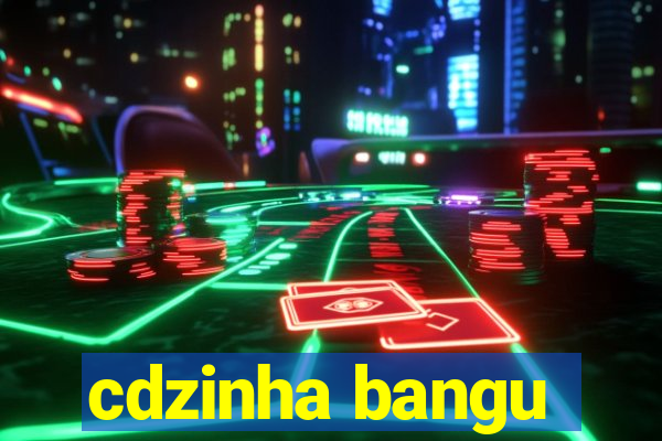 cdzinha bangu