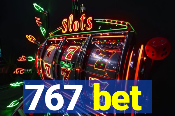 767 bet