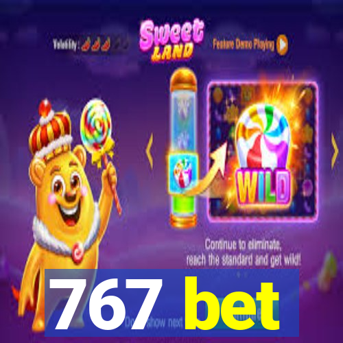 767 bet