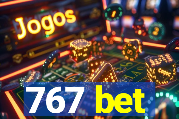 767 bet