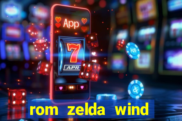 rom zelda wind waker pt br