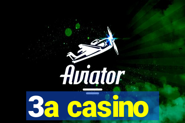 3a casino