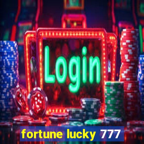 fortune lucky 777