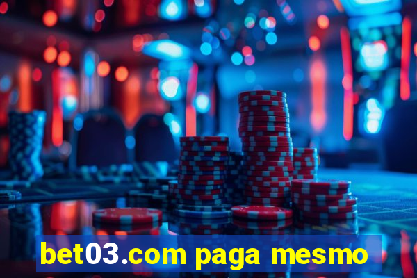 bet03.com paga mesmo