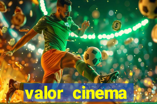 valor cinema shopping paralela