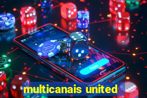 multicanais united