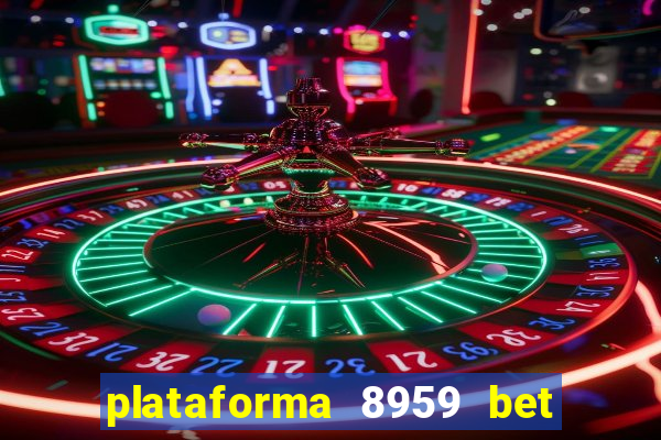 plataforma 8959 bet e confiável