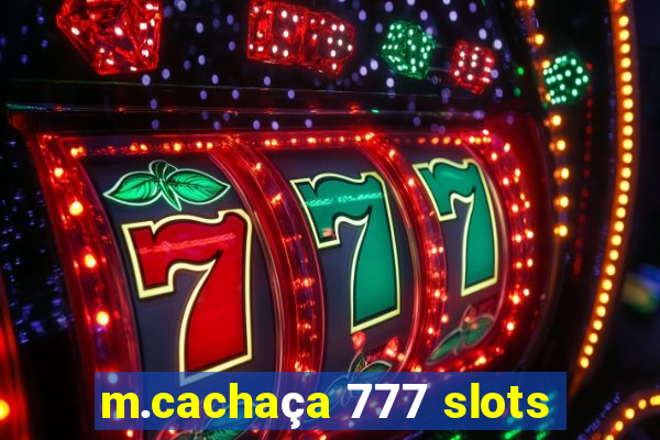 m.cachaça 777 slots