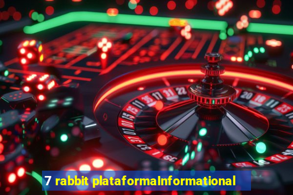 7 rabbit plataformaInformational