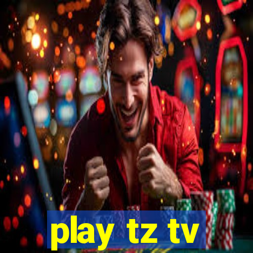 play tz tv