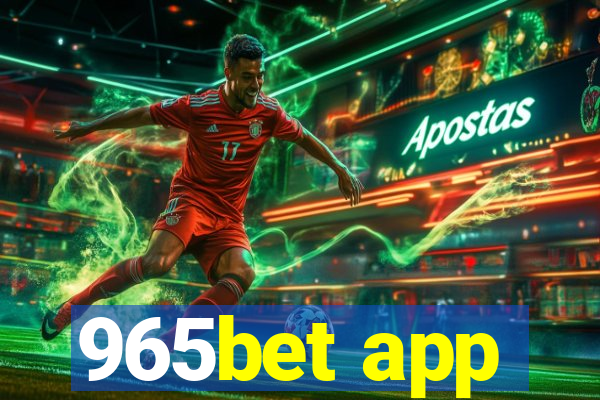 965bet app