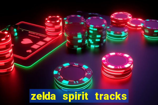 zelda spirit tracks rom pt br