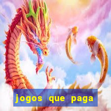 jogos que paga dinheiro de verdade no paypal