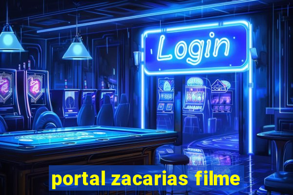 portal zacarias filme