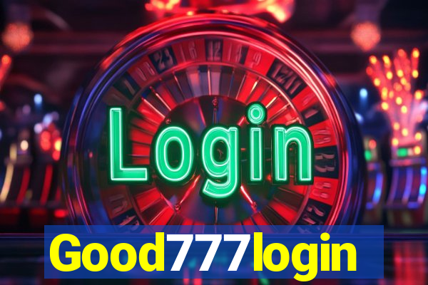 Good777login