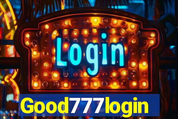 Good777login