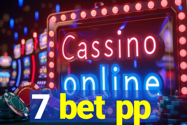 7 bet pp