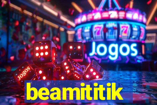 beamititik