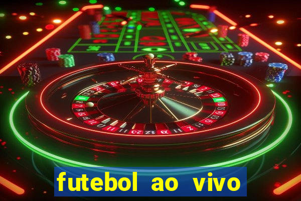 futebol ao vivo multi canais