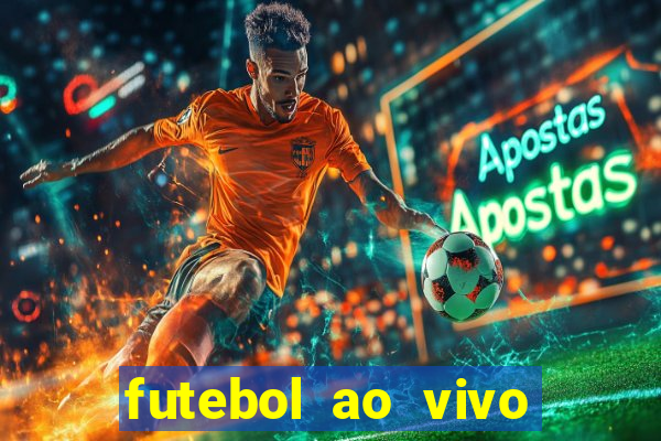 futebol ao vivo multi canais