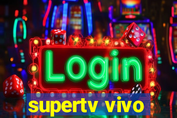 supertv vivo