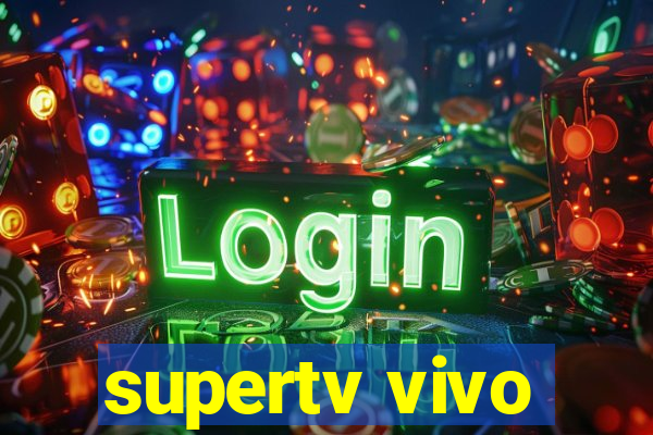 supertv vivo