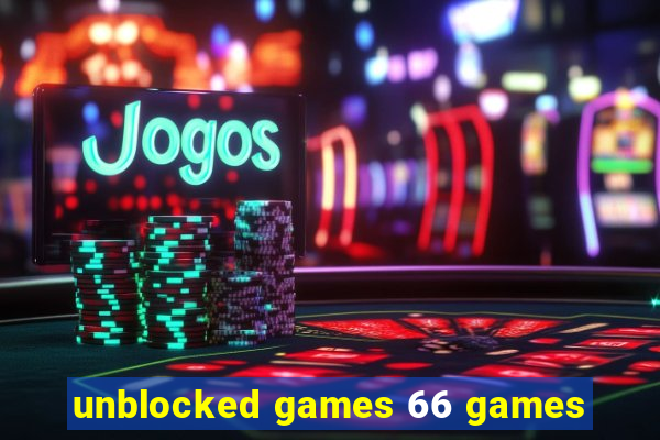 unblocked games 66 games