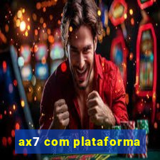 ax7 com plataforma