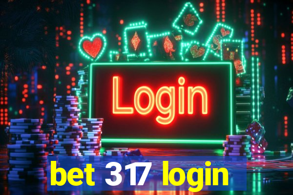 bet 317 login