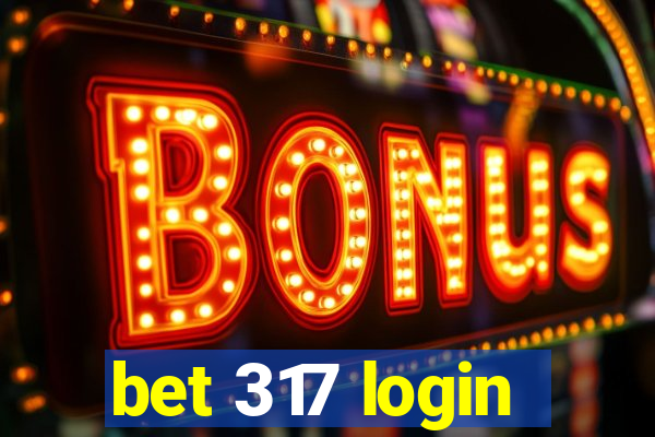 bet 317 login