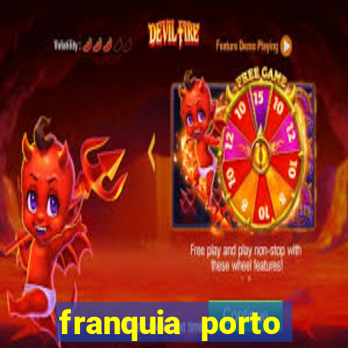 franquia porto seguro valor