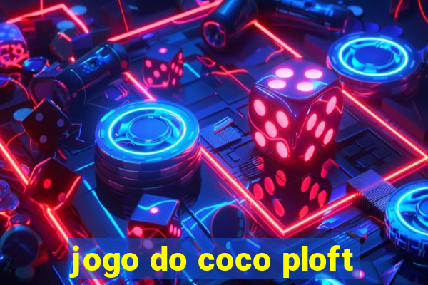 jogo do coco ploft