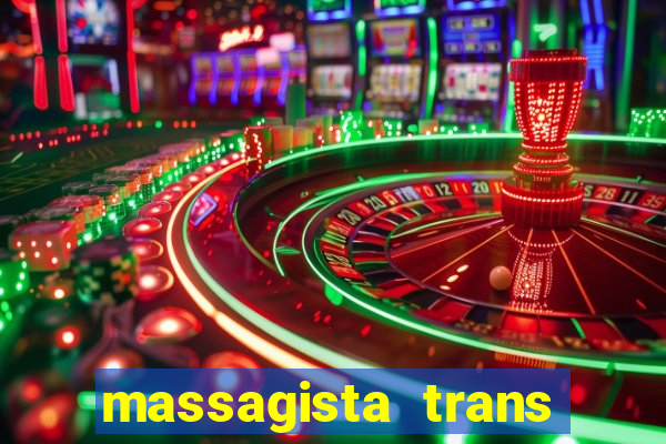 massagista trans sao paulo