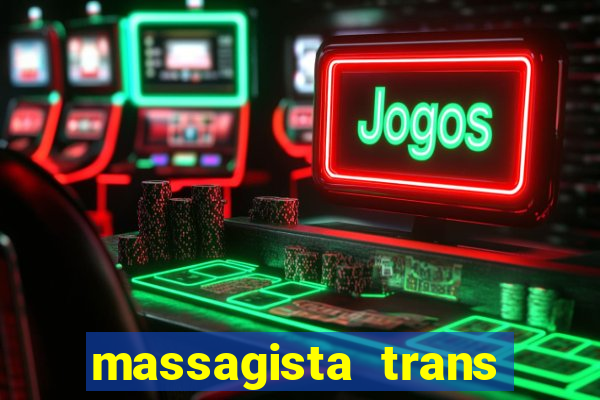 massagista trans sao paulo